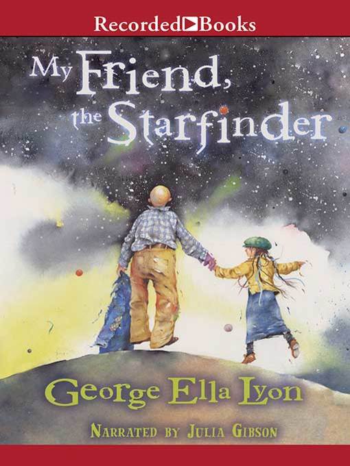 Title details for My Friend, the Starfinder by George Ella Lyon - Wait list